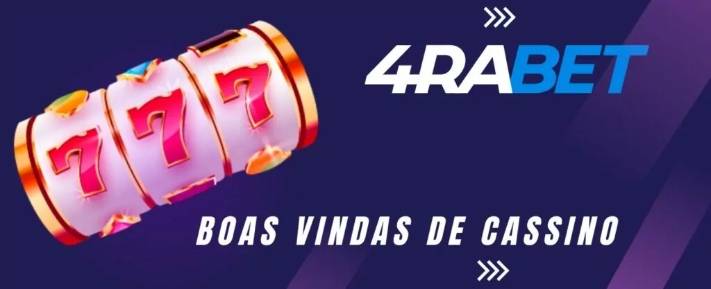 Bônus 4rabet - Boas Vindas de Cassino